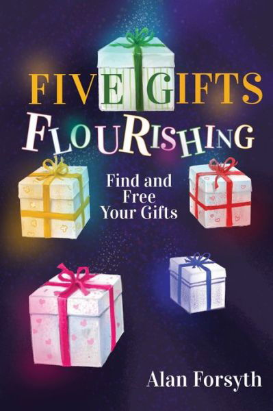 Cover for Alan Forsyth · Five Gifts Flourishing (Paperback Book) (2021)