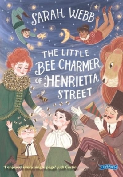 The Little Bee Charmer of Henrietta Street - Sarah Webb - Livres - O'Brien Press Ltd - 9781788493659 - 6 juin 2022
