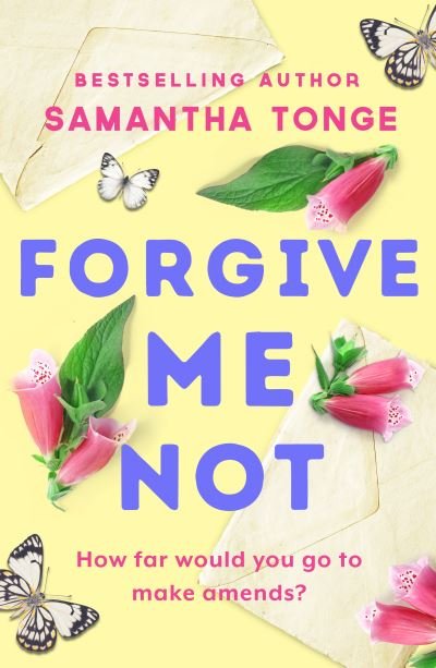 Cover for Samantha Tonge · Forgive Me Not (N/A) (2018)