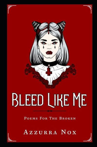 Cover for Azzurra Nox · Bleed Like Me (Paperback Book) (2019)