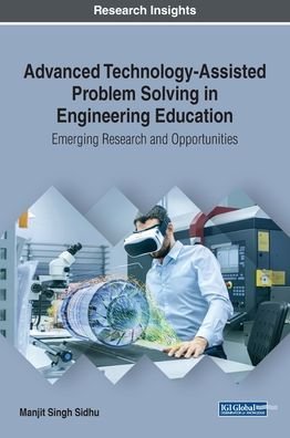 Cover for Manjit Singh Sidhu · Advanced Technology-Assisted Problem Solving in Engineering Education: Emerging Research and Opportunities (Inbunden Bok) (2019)