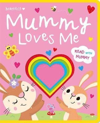 Cover for Lou Treleaven · Mummy Loves Me - Heartfelt - Felt Board Book (Board book) (2023)