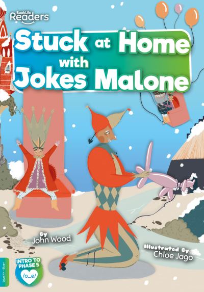 Cover for John Wood · Stuck at Home with Jokes Malone - BookLife Readers (Taschenbuch) (2021)