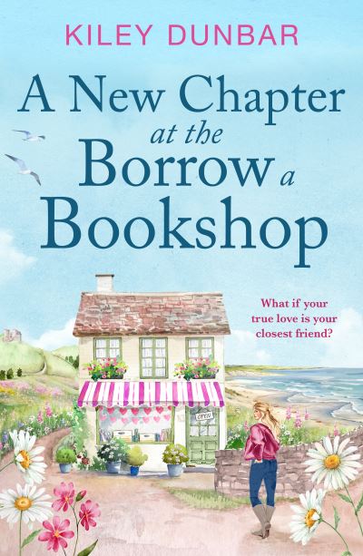 Cover for Kiley Dunbar · A New Chapter at the Borrow a Bookshop - The Borrow a Bookshop (Taschenbuch) (2025)