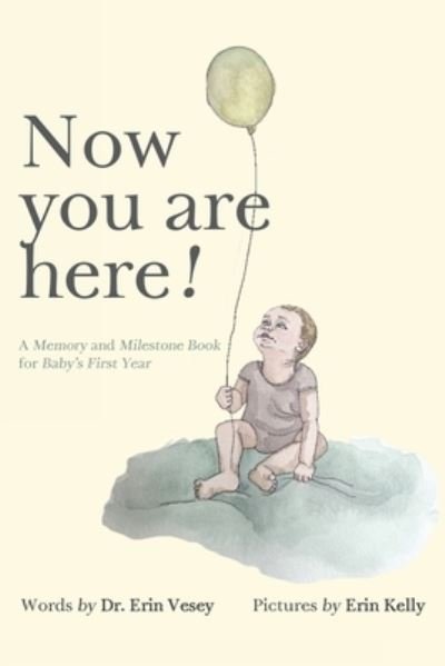 Erin Vesey · Now you are here! (Paperback Book) (2024)