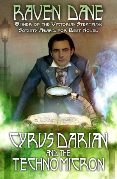 Cover for Raven Dane · Cyrus Darian and the Technomicron - The Misadventures of Cyrus Darian (Paperback Book) [New edition] (2017)