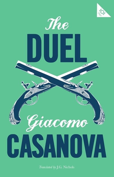 Cover for Casanova · The Duel - Alma Classics 101 Pages (Paperback Book) (2018)