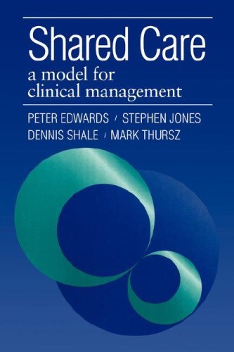 Shared Care: A Model for Clinical Management - Peter Edwards - Książki - Taylor & Francis Ltd - 9781857751659 - 10 marca 1996
