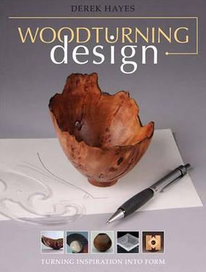 Cover for D Hayes · Woodturning Design (Paperback Book) (2011)