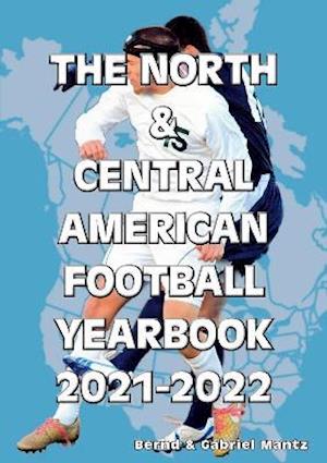 Cover for Bernd Mantz · The North &amp; Central American Football Yearbook 2021-2022 (Paperback Book) (2021)