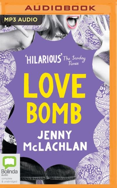 Love Bomb - Jenny McLachlan - Musik - Bolinda Audio - 9781867507659 - 15. januar 2021