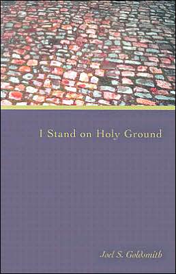 Cover for Goldsmith, Joel S. (Joel S. Goldsmith) · I Stand on Holy Ground: The 1976 Letters (Paperback Book) (2018)