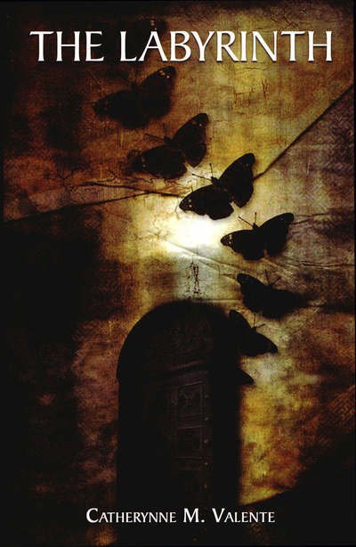Cover for Catherynne M. Valente · The Labyrinth (Inbunden Bok) (2006)