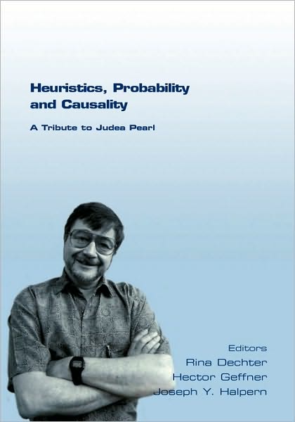 Cover for Rina Dechter · Heuristics, Probability and Causality. A Tribute to Judea Pearl (Paperback Book) (2010)