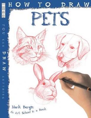 Cover for Mark Bergin · How To Draw Pets - How to Draw (Paperback Book) [UK edition] (2011)