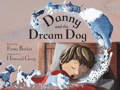 Cover for Fiona Barker · Danny and the Dream Dog (Paperback Bog) (2018)