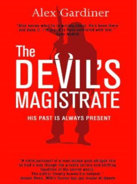 Cover for Alex Gardiner · The Devil's Magistrate: His past is always present (Paperback Book) (2022)