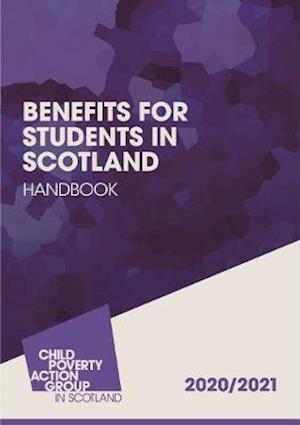 Benefits for Students in Scotland  Handbook: 2020/21 - Benefits for Students in Scotland  Handbook - Angela Toal - Kirjat - CPAG - 9781910715659 - tiistai 1. syyskuuta 2020