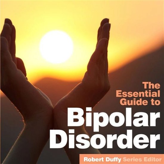 Cover for Dan Roberts · Bipolar Disorder: The Essential Guide (Paperback Book) (2018)