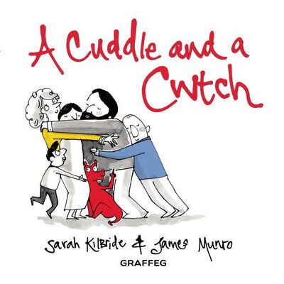 Cover for Sarah KilBride · A Cuddle and a Cwtch (Hardcover Book) (2019)