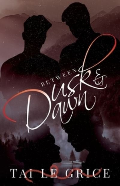 Cover for Tai Le Grice · Between Dusk and Dawn (Paperback Book) (2021)
