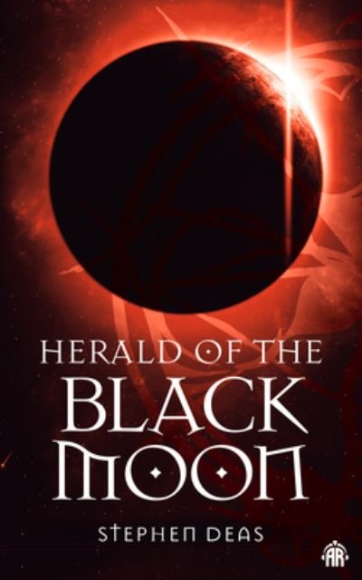 Cover for Stephen Deas · Herald of the Black Moon: Black Moon, Book III (Paperback Book) [New edition] (2023)