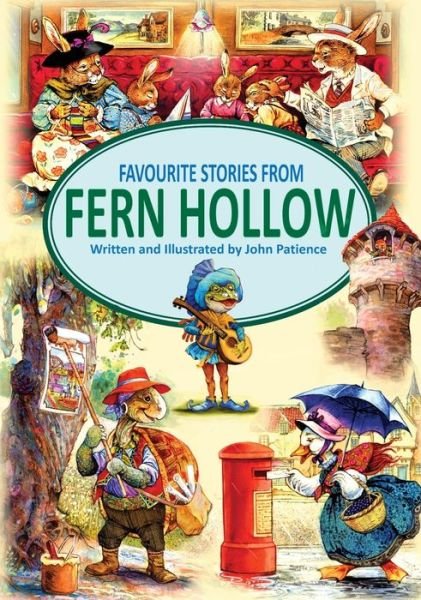 Cover for John Patience · Favourite Stories from Fern Hollow - Tales from Fern Hollow (Hardcover Book) (2019)
