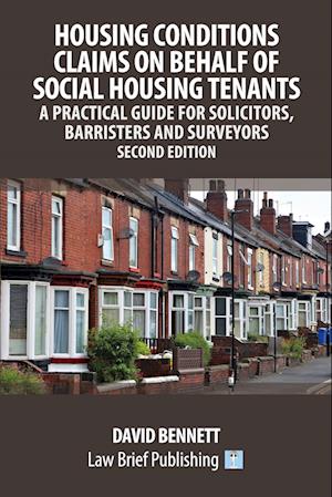 Cover for David Bennett · Housing Conditions Claims on Behalf of Social Housing Tenants - A Practical Guide for Solicitors, Barristers and Surveyors - Second Edition (Taschenbuch) (2025)