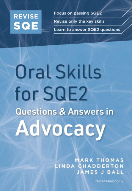 Cover for Mark Thomas · Revise SQE Oral Skills for SQE2: Questions &amp; Answers in Advocacy (Paperback Bog) [New edition] (2026)