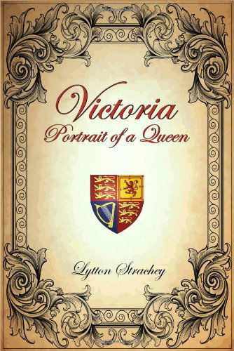 Cover for Lytton Strachey · Victoria: Portrait of a Queen (Pocketbok) (2009)