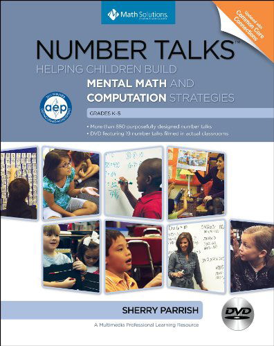 Cover for Sherry Parrish · Number Talks: Helping Children Build Mental Math and Computation Strategies, Grades K 5, Updated with Common Core Connections (Paperback Book) [Pap / DVD edition] (2014)