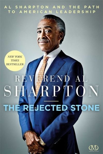 Cover for Al Sharpton · The Rejected Stone: Al Sharpton &amp; the Path to American Leadership (Paperback Book) (2014)