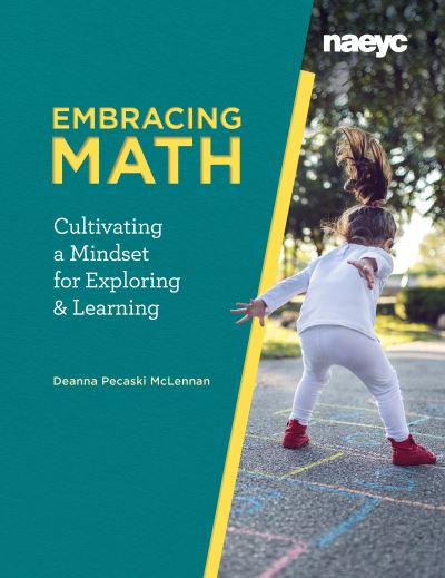 Cover for Deanna Pecaski McLennan · Embracing Math: Cultivating a Mindset for Exploring and Learning (Paperback Book) (2020)