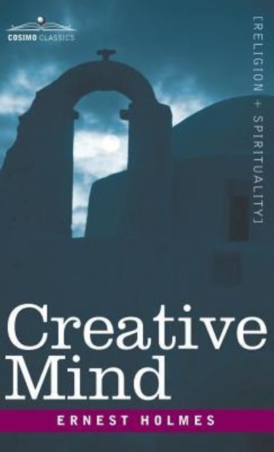 Cover for Ernest Holmes · Creative Mind (Innbunden bok) (2007)
