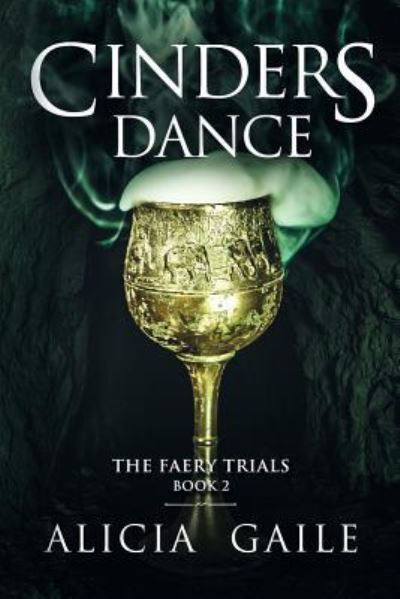 Cover for Alicia Gaile · Cinders Dance (Paperback Book) (2018)