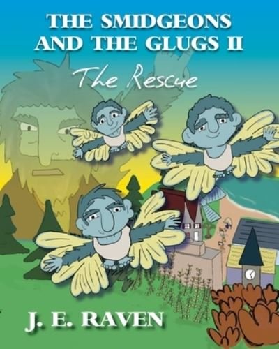 Cover for J E Raven · The Smidgeons and the Glugs II (Paperback Book) (2018)