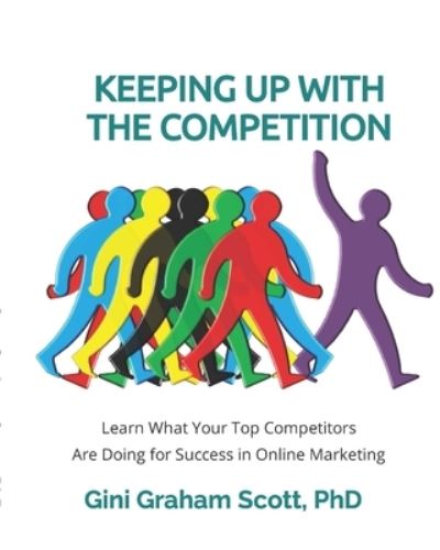 Cover for Gini Graham Scott · Keeping Up with the Competition (Pocketbok) (2021)