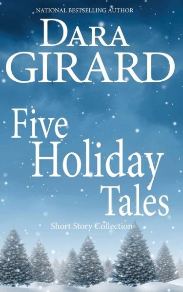 Cover for Dara Girard · Five Holiday Tales (Bok) (2022)