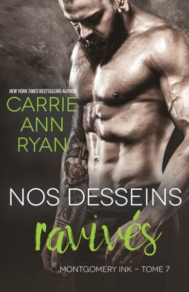 Cover for Carrie Ann Ryan · Nos desseins ravives (Paperback Book) (2021)