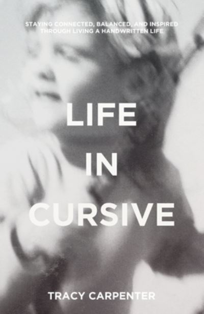 Cover for Tracy Carpenter · Life in Cursive (Paperback Book) (2021)