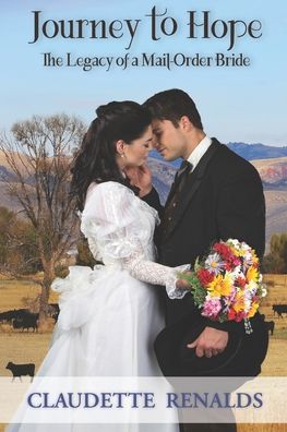 Journey to Hope - Claudette Renalds - Books - Elk Lake Publishing, Inc. - 9781951970659 - June 4, 2020