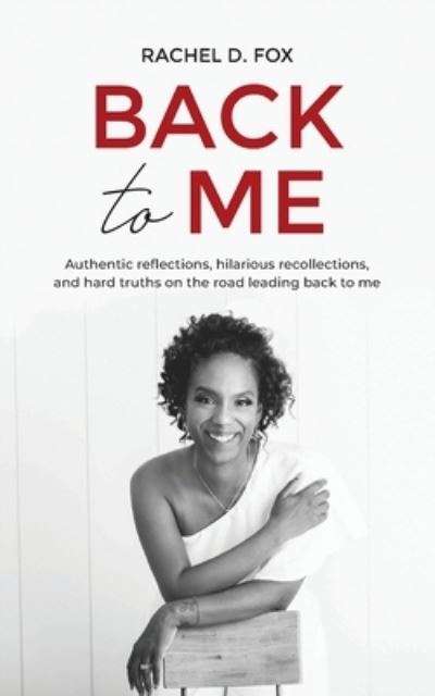 Cover for Rachel D Fox · Back to Me (Paperback Book) (2021)