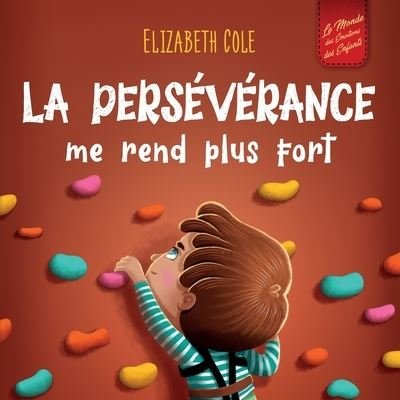 Cover for Elizabeth Cole · Persévérance Me Rend Plus Fort (Buch) (2023)