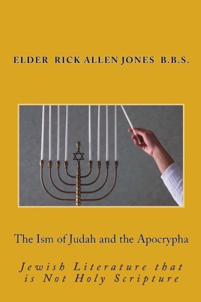 Cover for Rick Allen Jones B Bs · The Ism of Judah and the Apocrypha (Paperback Bog) (2017)