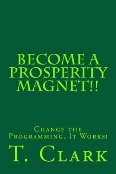 Cover for T C Clark · Change the Program Within (Paperback Book) (2017)