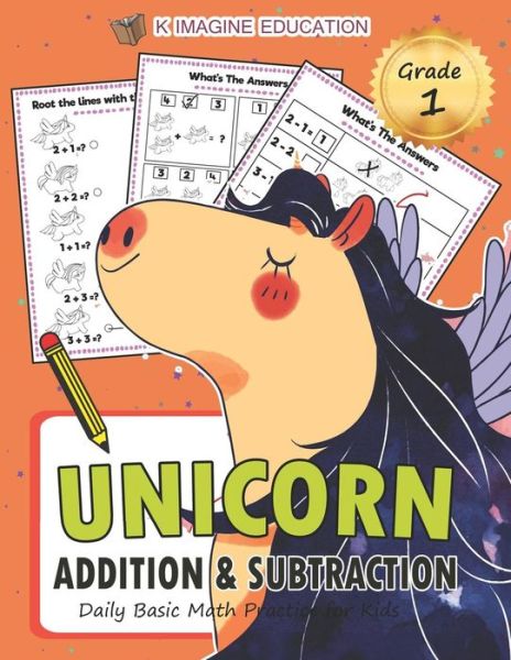 Cover for K Imagine Education · Unicorn Addition and Subtraction Grade 1 (Paperback Book) (2018)