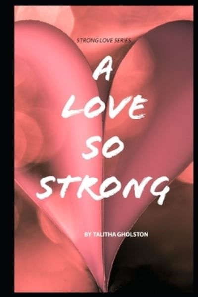 Cover for Talitha Hall · Love So Strong (Book) (2018)