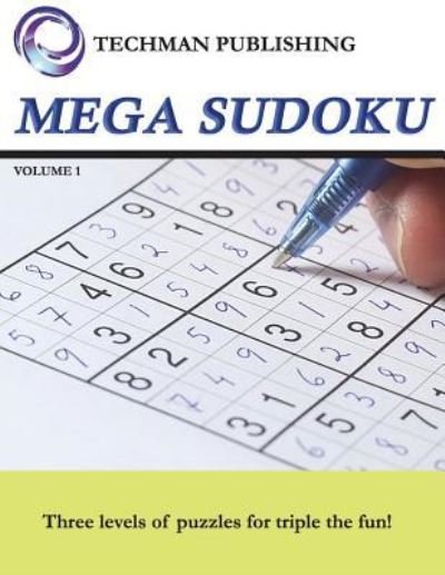 Cover for Techman Publishing · Mega Sudoku Volume 1 (Taschenbuch) (2018)