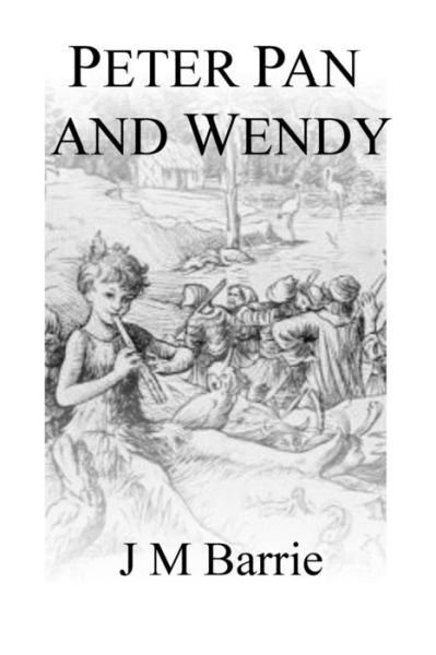 Cover for J. M. Barrie · Peter Pan And Wendy (Pocketbok) (2018)