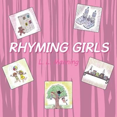 Cover for L L Manning · Rhyming Girls (Paperback Book) (2018)